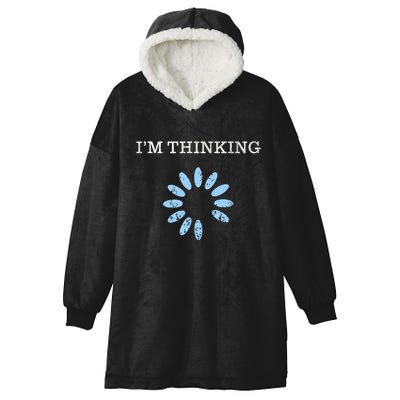 Im Thinking It Nerd Geeks Programmers Hooded Wearable Blanket