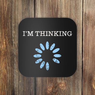 Im Thinking It Nerd Geeks Programmers Coaster