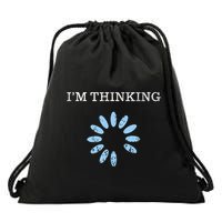 Im Thinking It Nerd Geeks Programmers Drawstring Bag