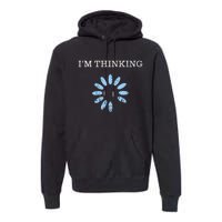 Im Thinking It Nerd Geeks Programmers Premium Hoodie