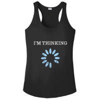 Im Thinking It Nerd Geeks Programmers Ladies PosiCharge Competitor Racerback Tank