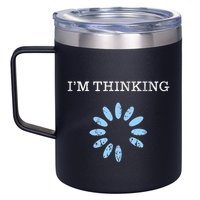Im Thinking It Nerd Geeks Programmers 12oz Stainless Steel Coffee Mug