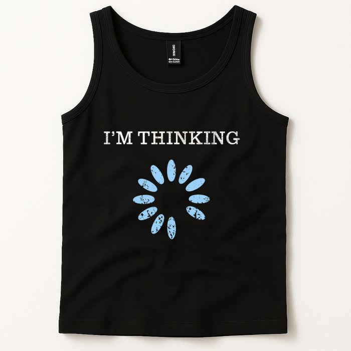 Im Thinking It Nerd Geeks Programmers Tank Top