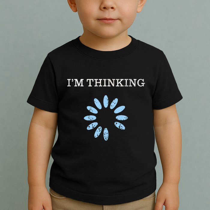 Im Thinking It Nerd Geeks Programmers Toddler T-Shirt