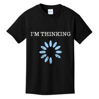 Im Thinking It Nerd Geeks Programmers Kids T-Shirt