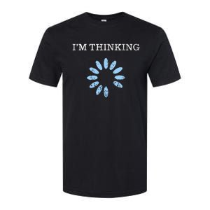 Im Thinking It Nerd Geeks Programmers Softstyle CVC T-Shirt