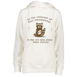 In The Insterest Of Full Transparency Funny Retro 90 Raccoon Womens Funnel Neck Pullover Hood