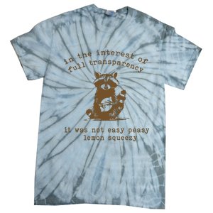 In The Insterest Of Full Transparency Funny Retro 90 Raccoon Tie-Dye T-Shirt