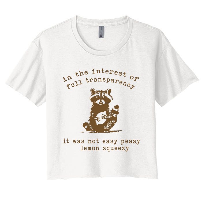 In The Insterest Of Full Transparency Funny Retro 90 Raccoon Women's Crop Top Tee