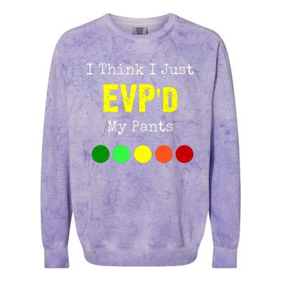 I Think I Just Evpd My Pants For A Ghost Hunter Colorblast Crewneck Sweatshirt