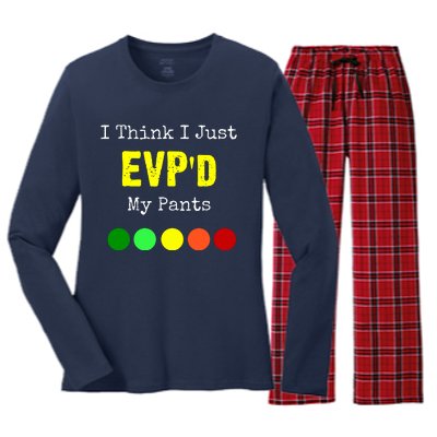 I Think I Just Evpd My Pants For A Ghost Hunter Women's Long Sleeve Flannel Pajama Set 