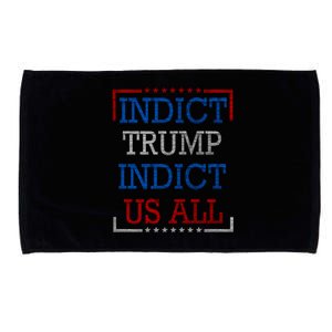 Indict Trump Indict Us All Support President Trump Microfiber Hand Towel