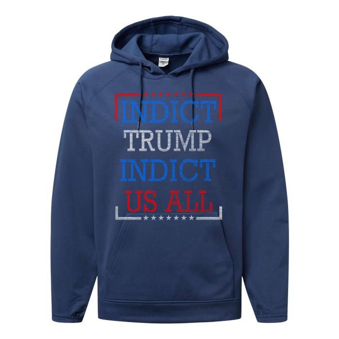 Indict Trump Indict Us All Support President Trump Performance Fleece Hoodie