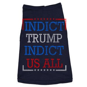 Indict Trump Indict Us All Support President Trump Doggie Tank