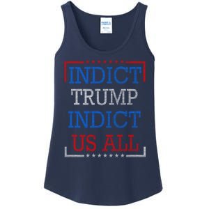 Indict Trump Indict Us All Support President Trump Ladies Essential Tank