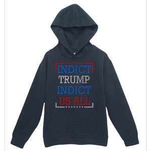 Indict Trump Indict Us All Support President Trump Urban Pullover Hoodie