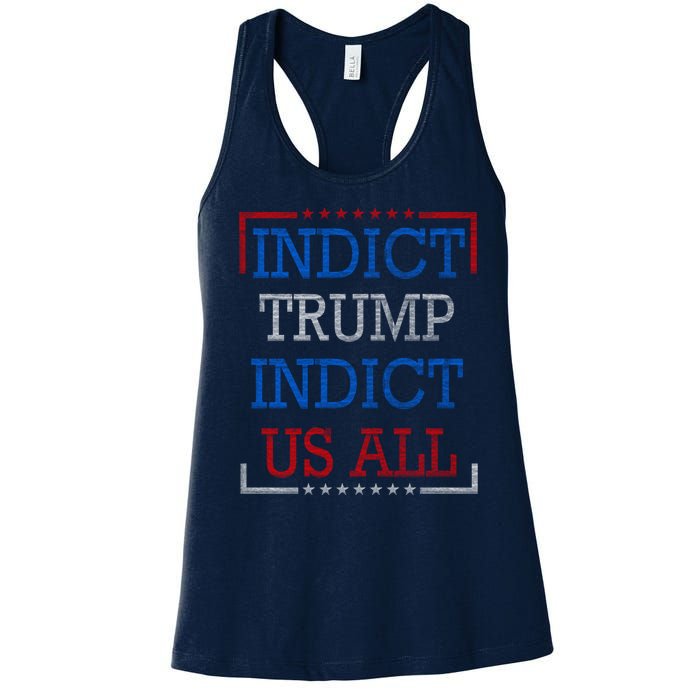 Indict Trump Indict Us All Support President Trump Women's Racerback Tank