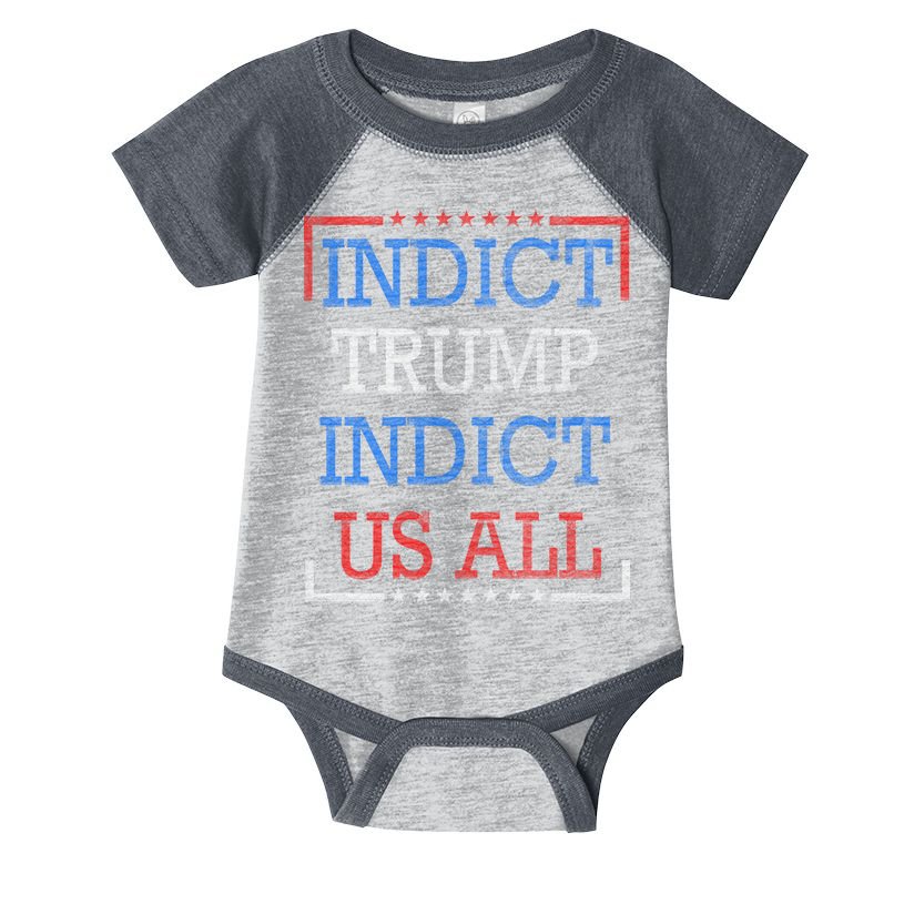 Indict Trump Indict Us All Support President Trump Infant Baby Jersey Bodysuit