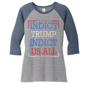 Indict Trump Indict Us All Support President Trump Women's Tri-Blend 3/4-Sleeve Raglan Shirt