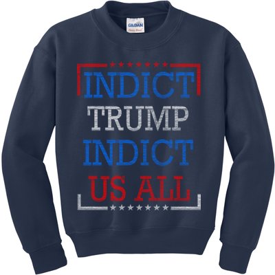 Indict Trump Indict Us All Support President Trump Kids Sweatshirt