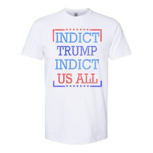 Indict Trump Indict Us All Support President Trump Softstyle CVC T-Shirt