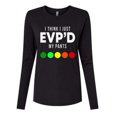 I Think I Just EvpD My Pants Funny Evp Ghost Hunting Hunter Womens Cotton Relaxed Long Sleeve T-Shirt