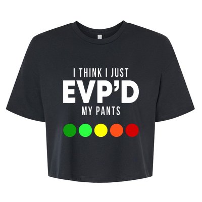 I Think I Just EVP'd My Pants Funny EVP Ghost Hunting Hunter Bella+Canvas Jersey Crop Tee