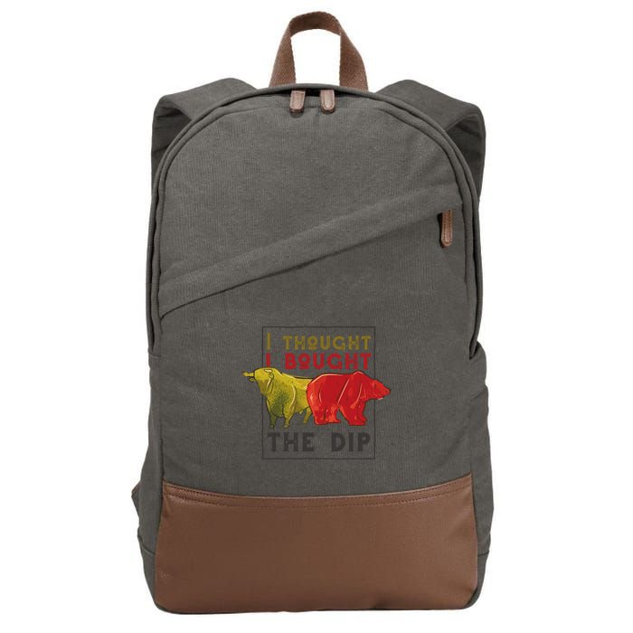 I Thought I Bought The Dip Bitcoin Cotton Canvas Backpack