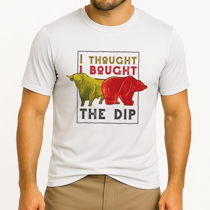 I Thought I Bought The Dip Bitcoin Performance Shirt