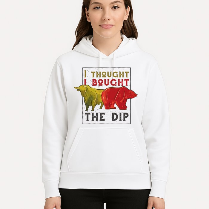 I Thought I Bought The Dip Bitcoin Hoodie