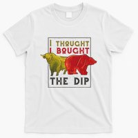 I Thought I Bought The Dip Bitcoin T-Shirt