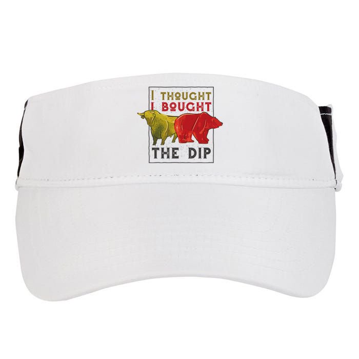 I Thought I Bought The Dip Bitcoin Adult Drive Performance Visor