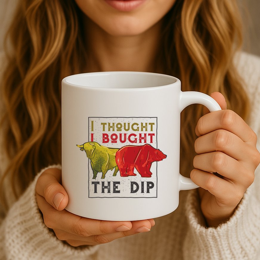 I Thought I Bought The Dip Bitcoin Mug