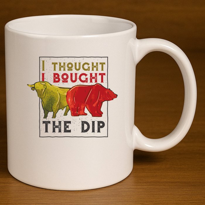 I Thought I Bought The Dip Bitcoin 11oz C Handle Ceramic Mug