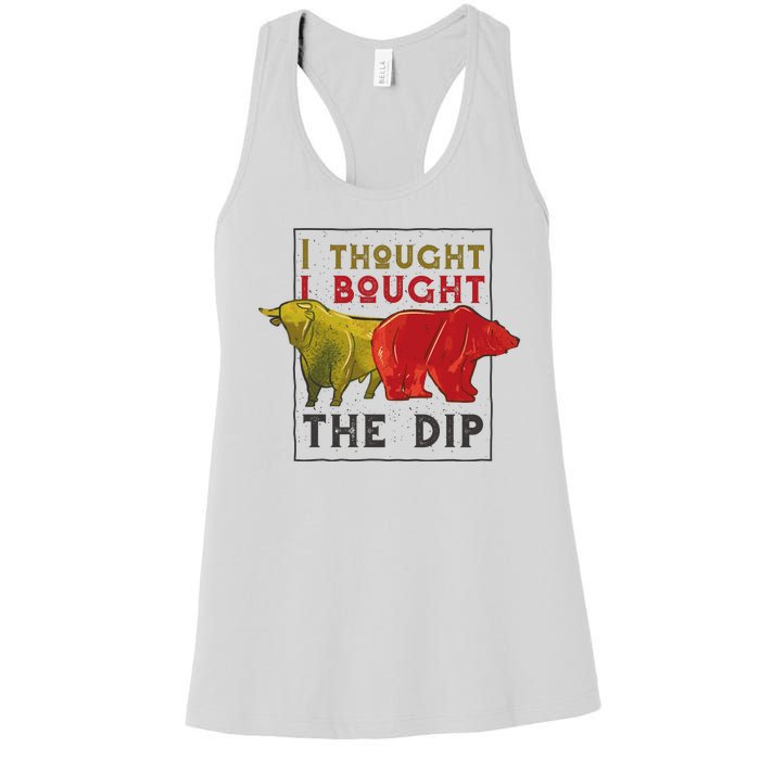 I Thought I Bought The Dip Bitcoin Women's Racerback Tank