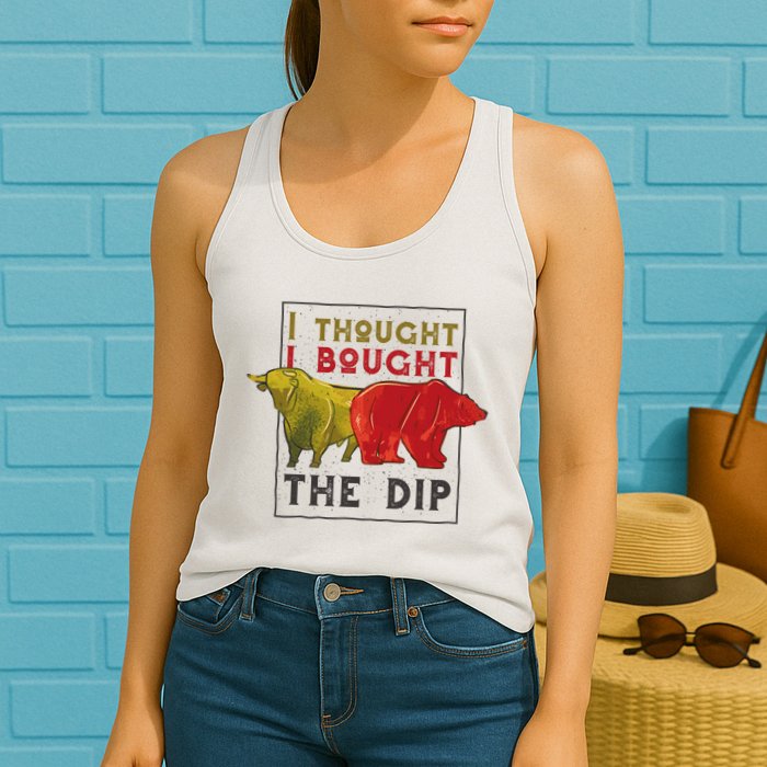 I Thought I Bought The Dip Bitcoin Womens Tank Top