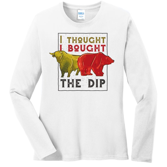 I Thought I Bought The Dip Bitcoin Ladies Long Sleeve Shirt