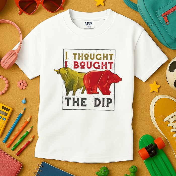 I Thought I Bought The Dip Bitcoin Kids T-Shirt