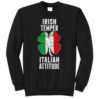 Irish Temper Italian Attitude St. Patricks Shamrock Tall Sweatshirt