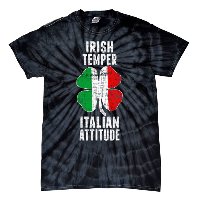 Irish Temper Italian Attitude St. Patricks Shamrock Tie-Dye T-Shirt