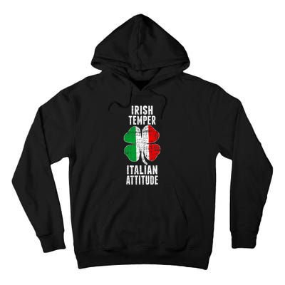 Irish Temper Italian Attitude St. Patricks Shamrock Tall Hoodie