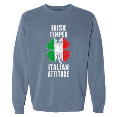 Irish Temper Italian Attitude St. Patricks Shamrock Garment-Dyed Sweatshirt