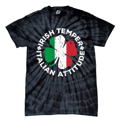 Irish Temper Italian Attitude St Patrick's Day Tie-Dye T-Shirt