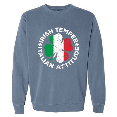 Irish Temper Italian Attitude St Patrick's Day Garment-Dyed Sweatshirt