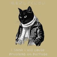 I Think I Will Cause Problems On Purpose Cat FUNNY MEME Cat T-Shirt