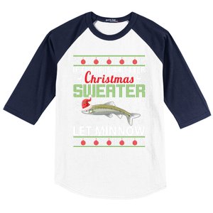 If There Is A Better Ugly Christmas Let Minnow Gift Baseball Sleeve Shirt