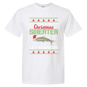 If There Is A Better Ugly Christmas Let Minnow Gift Garment-Dyed Heavyweight T-Shirt