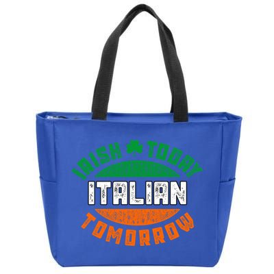 Irish Today Italian Green Saint Patricks Day St Pattys Patti Gift Zip Tote Bag