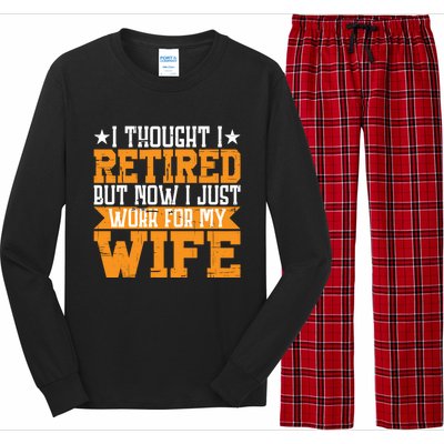 I Thought I Retired But Now I Just Work For My Wife Giftgift Meaningful Gift Long Sleeve Pajama Set