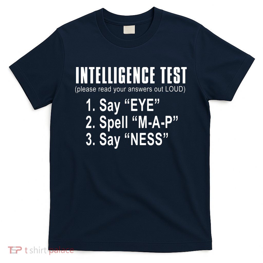 Intelligence Test T-Shirt